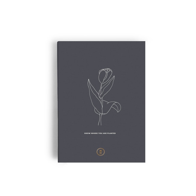 Grow Where You Are Planted Journal